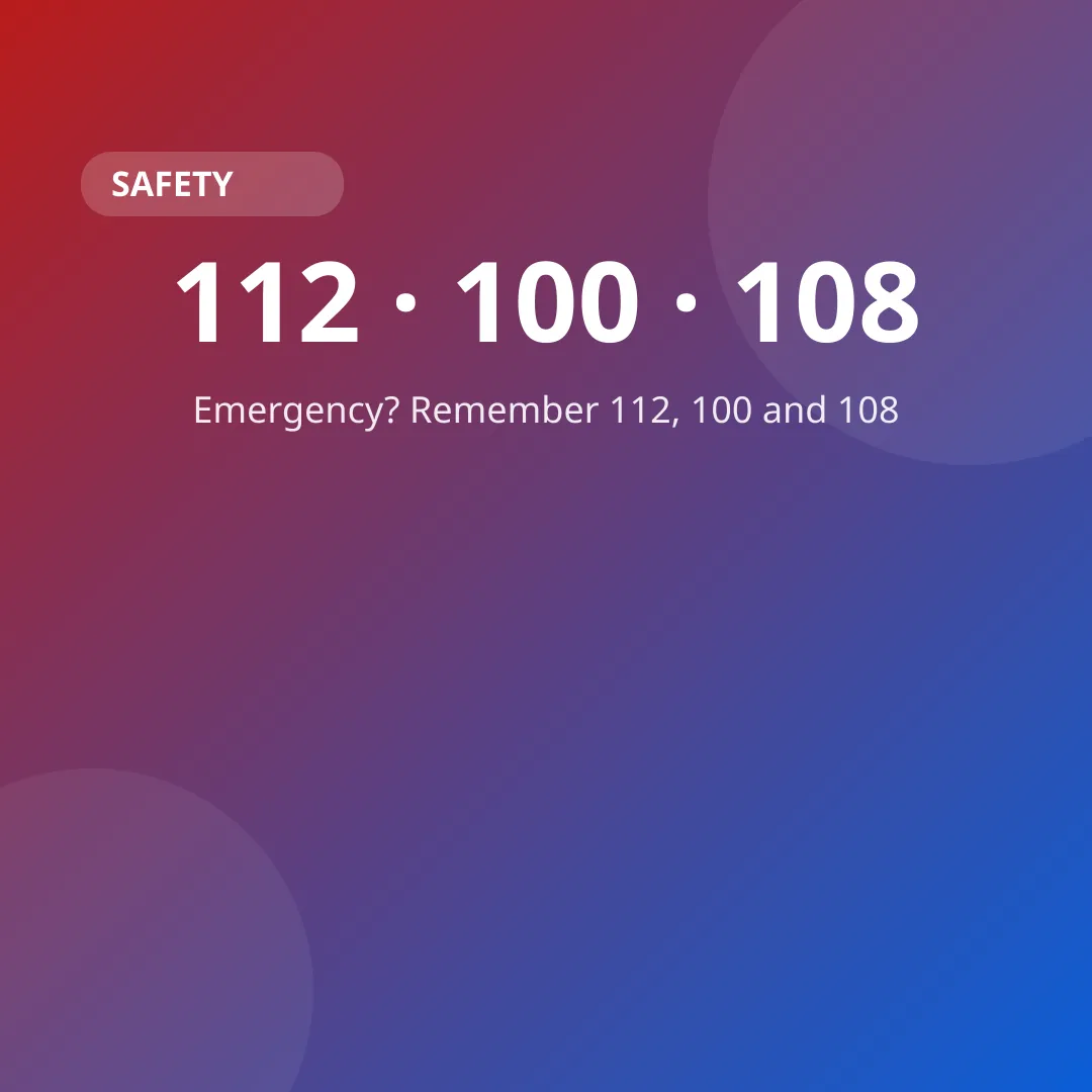 Emergency? Remember 112, 100 and 108